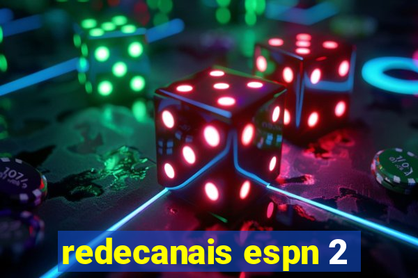 redecanais espn 2